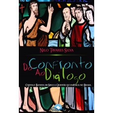 Do Conronto Ao Diálogo