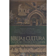 Bíblia E Cultura: Tradição, Tradução E Exegese