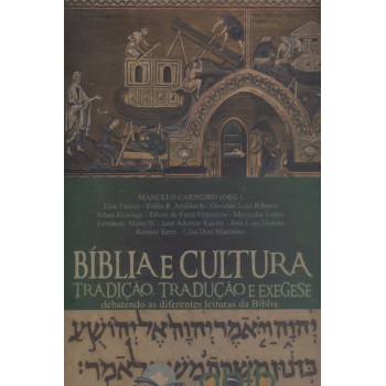 Bíblia E Cultura: Tradição, Tradução E Exegese