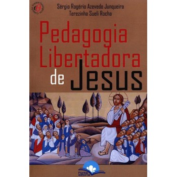 Pedagogia Libertadora De Jesus