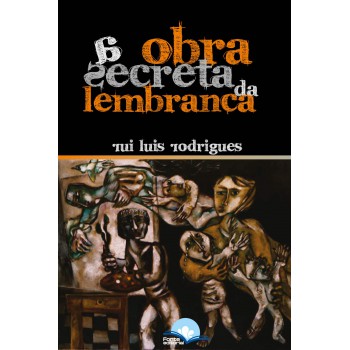 A Obra Secreta Da Lembrança