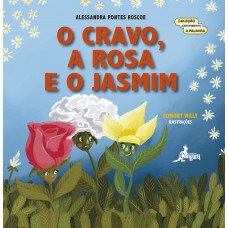 O Cravo, A Rosa E O Jasmim