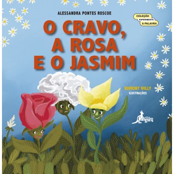 O Cravo, A Rosa E O Jasmim