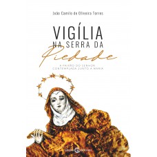 Vigília Na Serra Da Piedade