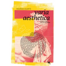 Varia aesthetica: Ensaios sobre arte e sociedade