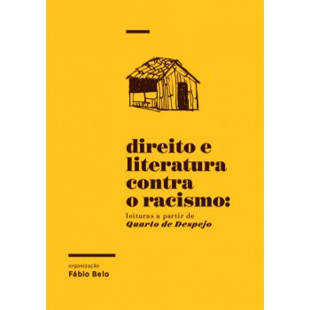 Direito e literatura contra o racismo: leituras a partir de Quarto de despejo