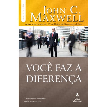 Você Faz A Diferença