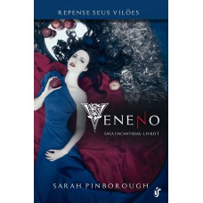 Veneno: Para os fãs de Once Upon a Time e Grimm, Veneno é a prova de que contos de fadas são para adultos!