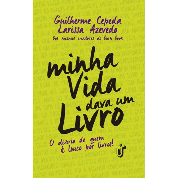 Minha vida dava um livro