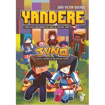 Yandere: A série mais emocionante do canal de sucesso JVNQ