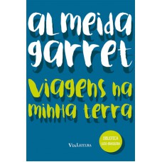 Viagens na minha terra: Coleção Biblioteca Luso-Brasileira