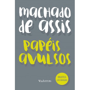 Papéis Avulsos - Machado de Assis