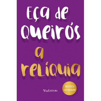 A Relíquia - Eça de Queirós