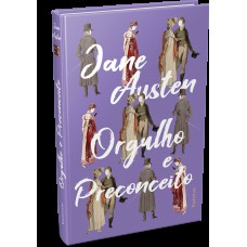 Orgulho e Preconceito - Jane Austen: Edição Especial Capa Dura