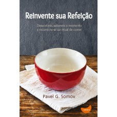 Reinvente sua refeição