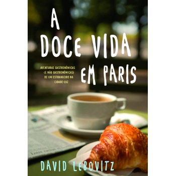 A Doce Vida Em Paris