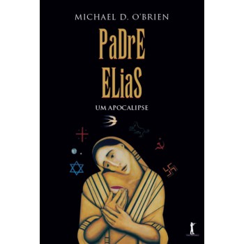Padre Elias. Um Apocalipse