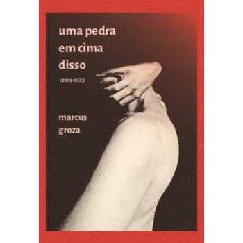 Uma Pedra Em Cima Disso