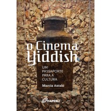 O Cinema Yiddish: Um Passaporte Para A Cultura O Cinema Yiddish: Um Passaporte Para A Cultura