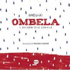 Ombela: A Origem Das Chuvas