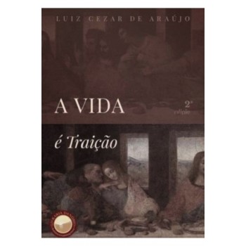 A Vida é Traição