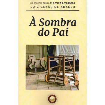 à Sombra Do Pai