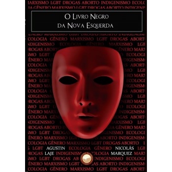 O Livro Negro Da Nova Esquerda