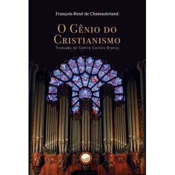 O Gênio Do Cristianismo