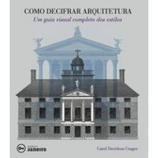 Como decifrar arquitetura: Um guia visual completo dos estilos