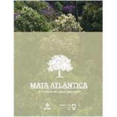 Mata Atlântica: A história de uma paisagem