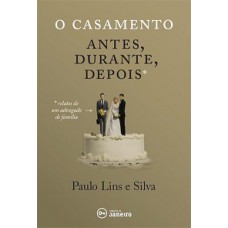 O casamento: antes, durante, depois