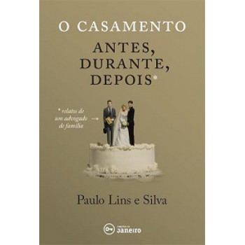 O casamento: antes, durante, depois