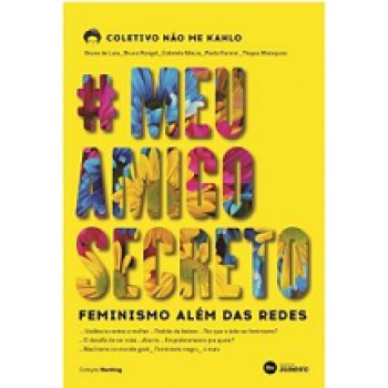 #MeuAmigoSecreto: Feminismo além das redes