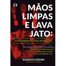 Mãos Limpas E Lava Jato: A Corrupção Se Olha No Espelho