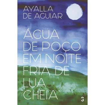 Água de poço em noite fria de lua cheia