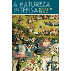 A natureza intensa