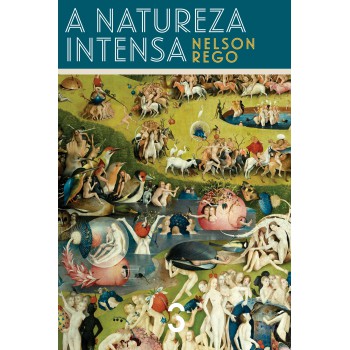 A natureza intensa