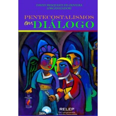 Pentecostalismos Em Diálogo