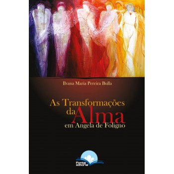 Transormações Da Alma Em Angela De Oligno
