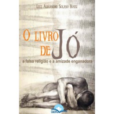 O Livro De J-: A Alsa Religião E A Amizade Enganadora