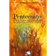 Pentecoste E Pentecostalismo