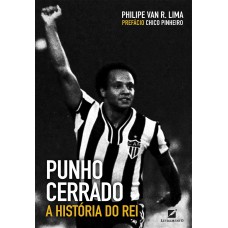 Punho Cerrado: A Hist-ria Do Rei