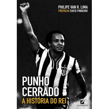 Punho Cerrado: A Hist-ria Do Rei
