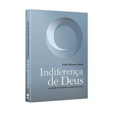 INDIFERENÇA DE DEUS: E O MUNDO DOS HUMANOS SEGUNDO DESCARTES