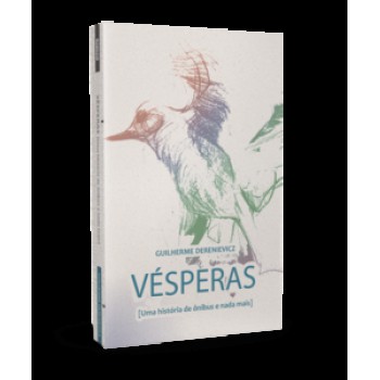 VÉSPERAS: (UMA HISTÓRIA DE ÔNIBUS E NADA MAIS)