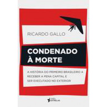 CONDENADO A MORTE