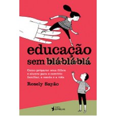 EDUCAÇÃO SEM BLÁ-BLÁ-BLÁ