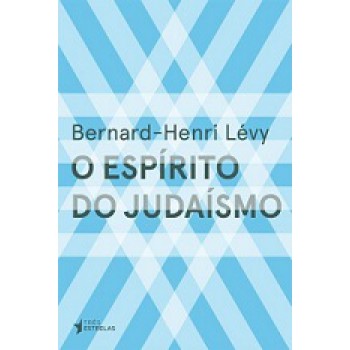 O ESPÍRITO DO JUDAÍSMO