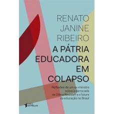 A PÁTRIA EDUCADORA EM COLAPSO