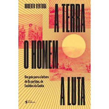 A TERRA, O HOMEM, A LUTA